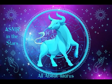 ASMR in the Stars: All About Taurus Zodiac Sign ( Whispering )
