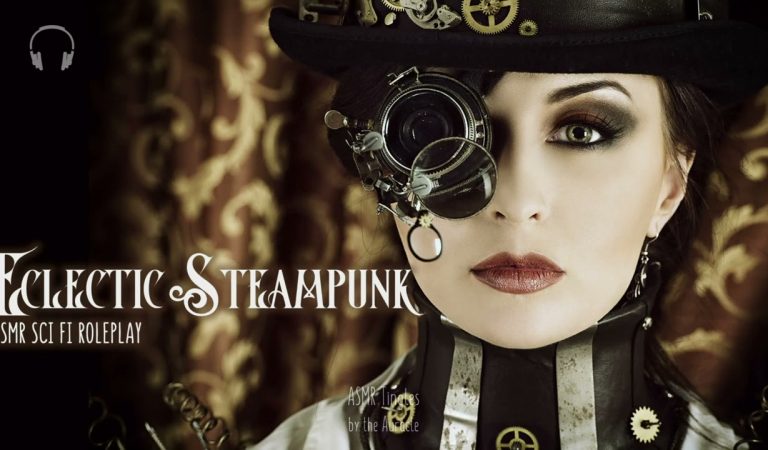 Eclectic Steampunk [ASMR] ★ Sci-fic Roleplay ★ [Binaural]