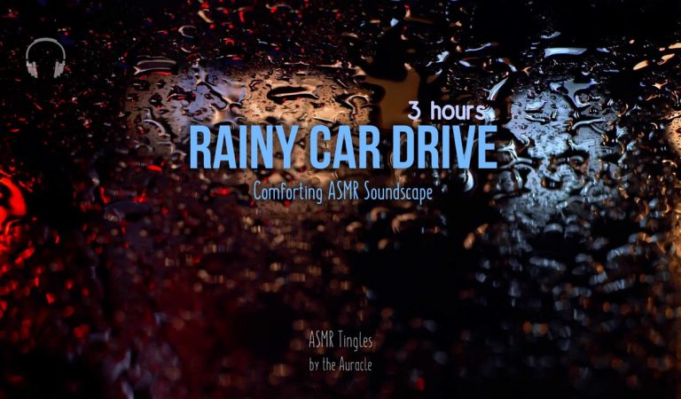 3 hours – Rainy car drive ★ For sleep & relaxation ★ Soundscape